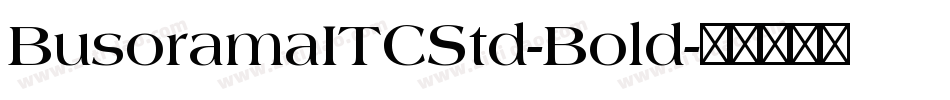 BusoramaITCStd-Bold字体转换