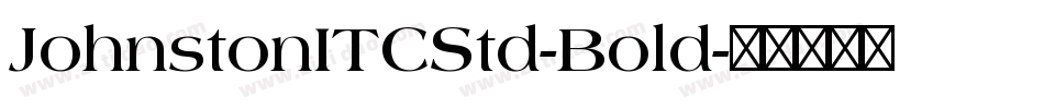 JohnstonITCStd-Bold字体转换