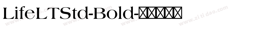 LifeLTStd-Bold字体转换