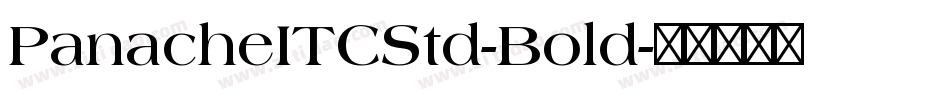 PanacheITCStd-Bold字体转换