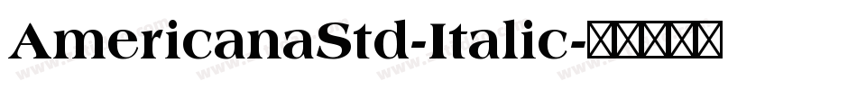 AmericanaStd-Italic字体转换