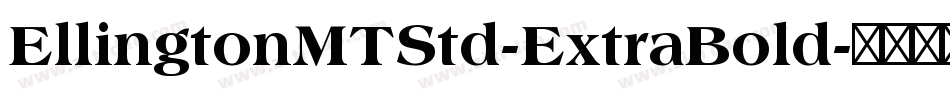 EllingtonMTStd-ExtraBold字体转换