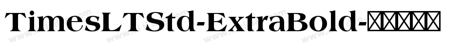 TimesLTStd-ExtraBold字体转换