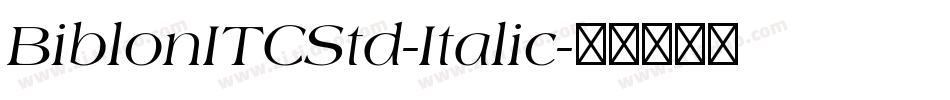 BiblonITCStd-Italic字体转换