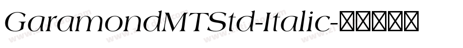 GaramondMTStd-Italic字体转换