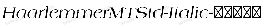 HaarlemmerMTStd-Italic字体转换