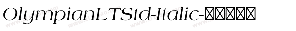 OlympianLTStd-Italic字体转换