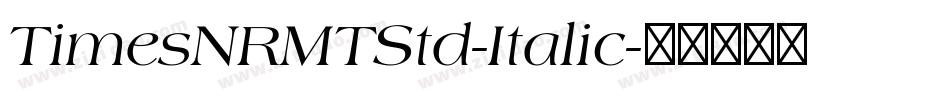 TimesNRMTStd-Italic字体转换