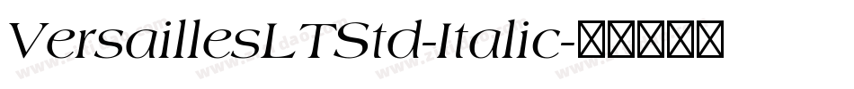 VersaillesLTStd-Italic字体转换