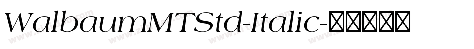 WalbaumMTStd-Italic字体转换