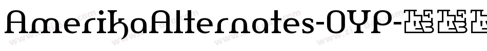 AmerikaAlternates-OYP字体转换