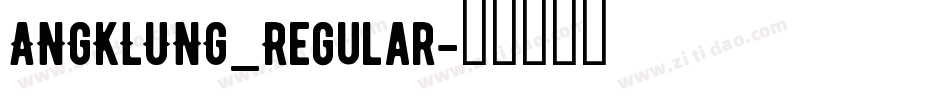 ANGKLUNG_Regular字体转换