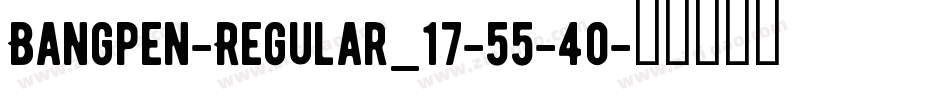 Bangpen-Regular_17-55-40字体转换