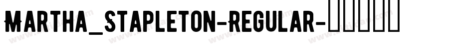 Martha_Stapleton-Regular字体转换
