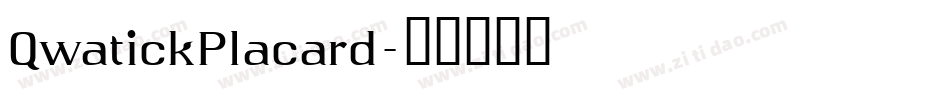 QwatickPlacard字体转换