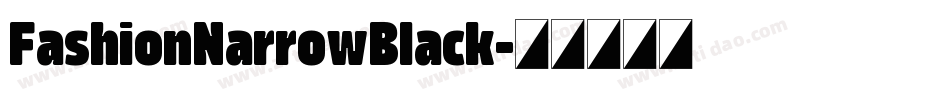 FashionNarrowBlack字体转换