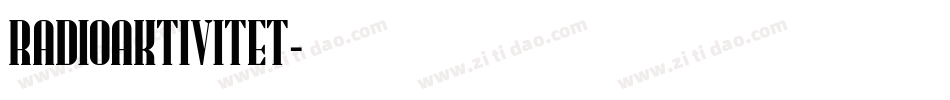 RADIOAKTIVITET字体转换
