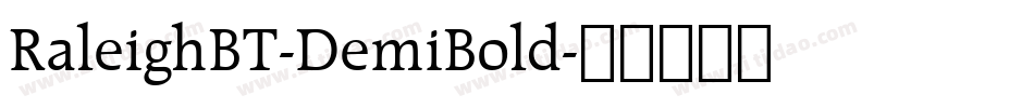 RaleighBT-DemiBold字体转换