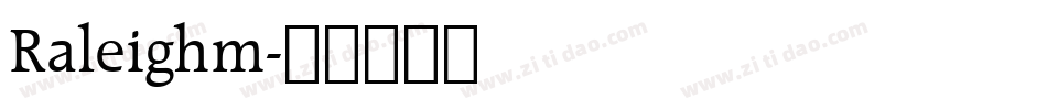 Raleighm字体转换