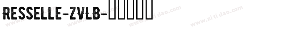 Resselle-ZVLB字体转换