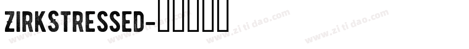 ZirkStressed字体转换