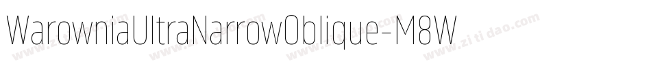 WarowniaUltraNarrowOblique-M8Wn字体转换