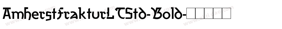 AmherstFrakturLTStd-Bold字体转换