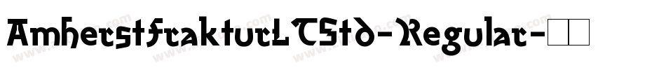 AmherstFrakturLTStd-Regular字体转换