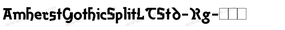 AmherstGothicSplitLTStd-Rg字体转换