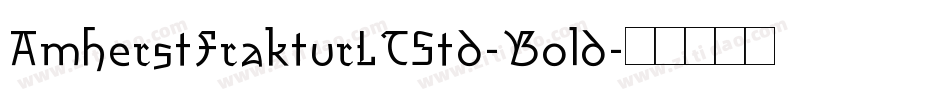 AmherstFrakturLTStd-Bold字体转换