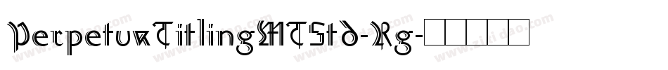 PerpetuaTitlingMTStd-Rg字体转换