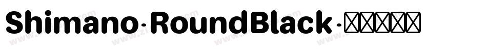 Shimano-RoundBlack字体转换
