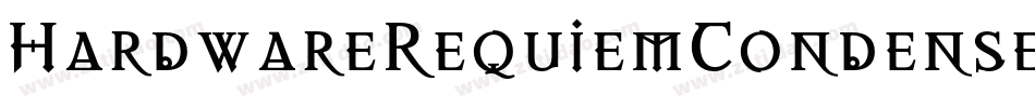 HardwareRequiemCondensed-xKV字体转换