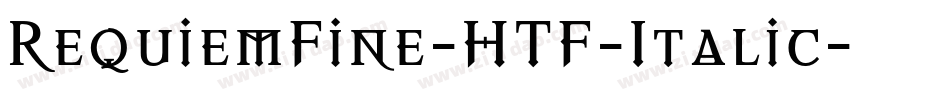 RequiemFine-HTF-Italic字体转换