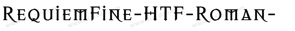 RequiemFine-HTF-Roman字体转换