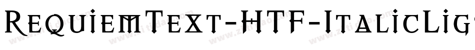 RequiemText-HTF-ItalicLigs字体转换