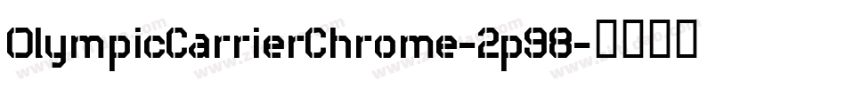 OlympicCarrierChrome-2p98字体转换