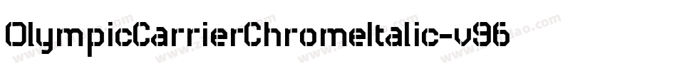 OlympicCarrierChromeItalic-v96M字体转换