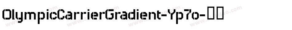 OlympicCarrierGradient-Yp7o字体转换