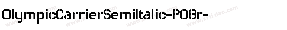 OlympicCarrierSemiItalic-P08r字体转换 OlympicCarrierSemiItalic-P08r字体转换