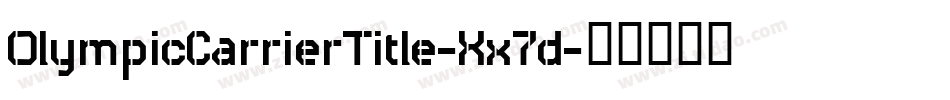 OlympicCarrierTitle-Xx7d字体转换