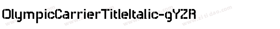 OlympicCarrierTitleItalic-gYZR字体转换