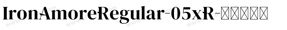 IronAmoreRegular-05xR字体转换