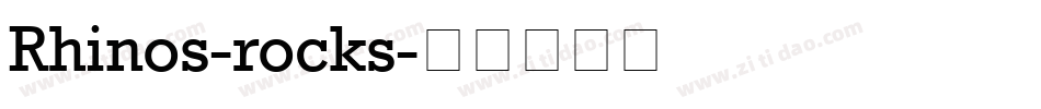 Rhinos-rocks字体转换