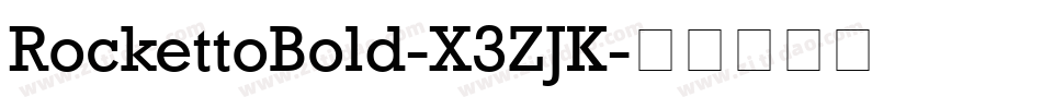 RockettoBold-X3ZJK字体转换