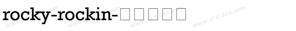 rocky-rockin字体转换