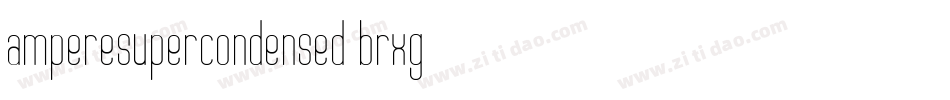 AmpereSupercondensed-BrxG字体转换