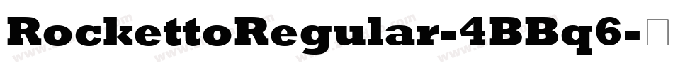 RockettoRegular-4BBq6字体转换