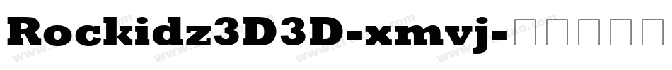 Rockidz3D3D-xmvj字体转换