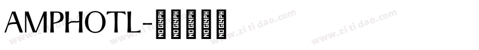AMPHOTL字体转换